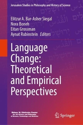 Language Change: Theoretical and Empirical Perspectives - 