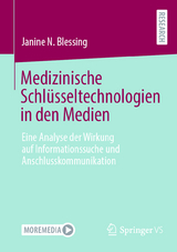 Medizinische Schlüsseltechnologien in den Medien - Janine N. Blessing