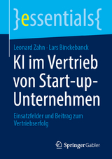 KI im Vertrieb von Start-up-Unternehmen - Leonard Zahn, Lars Binckebanck