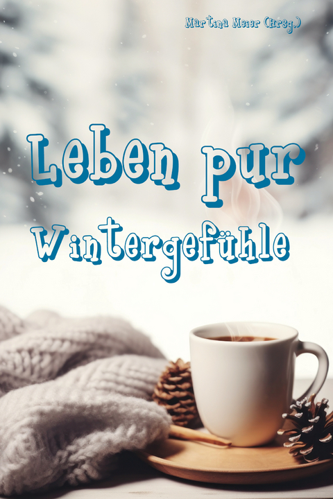 Leben pur - Wintergef&uuml;hle - 