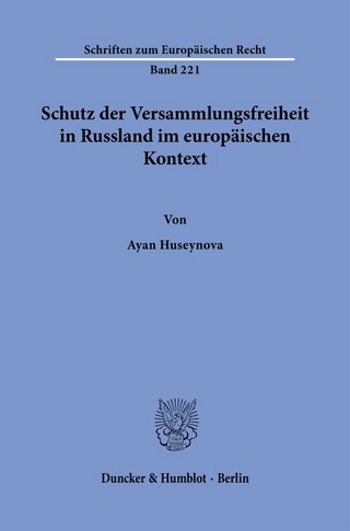 Schutz der Versammlungsfreiheit in Russland im europäischen Kontext