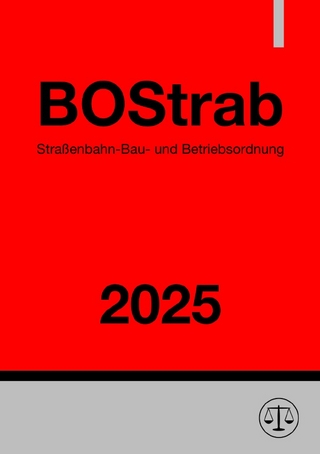 Straßenbahn-Bau- und Betriebsordnung - BOStrab 2025