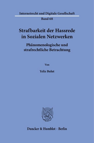 Strafbarkeit der Hassrede in Sozialen Netzwerken