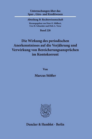 Die Wirkung des periodischen Anerkenntnisses auf die Verjährung und Verwirkung von Bereicherungsansprüchen im Kontokorrent