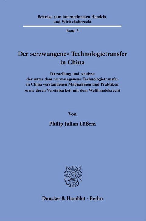 Der "erzwungene" Technologietransfer in China - Philip Julian L&uuml;&szlig;em