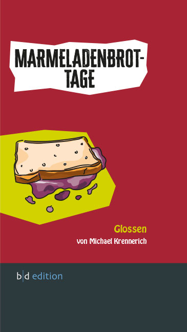 Marmeladenbrot-Tage - Michael Krennerich