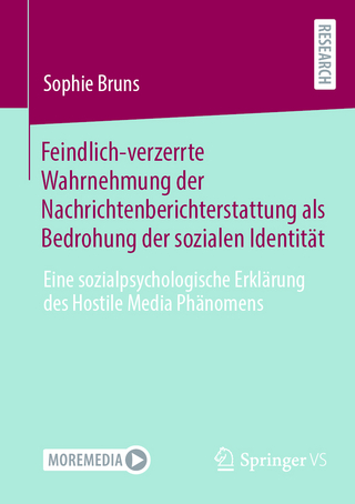 Feindlich-verzerrte Wahrnehmung der Nachrichtenberichterstattung als Bedrohung der sozialen Identität
