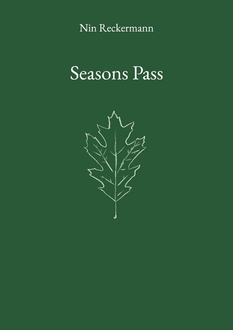 Seasons Pass - Nin Reckermann