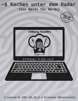 Kochen unter dem Radar - G38C C00king Haxx0rs, Fortunato C00king Haxx0rs