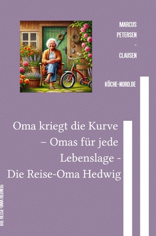 Omas für jede Lebenslage / Oma kriegt die Kurve – Omas für jede Lebenslage -
