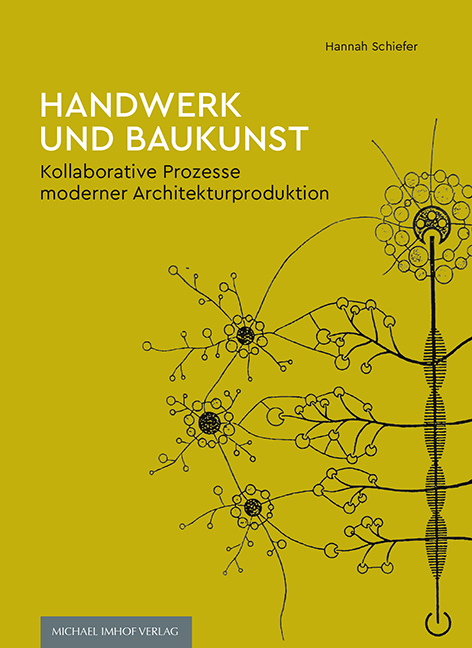 Handwerk und Baukunst - Hannah Schiefer