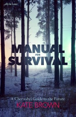Manual for Survival - Kate Brown