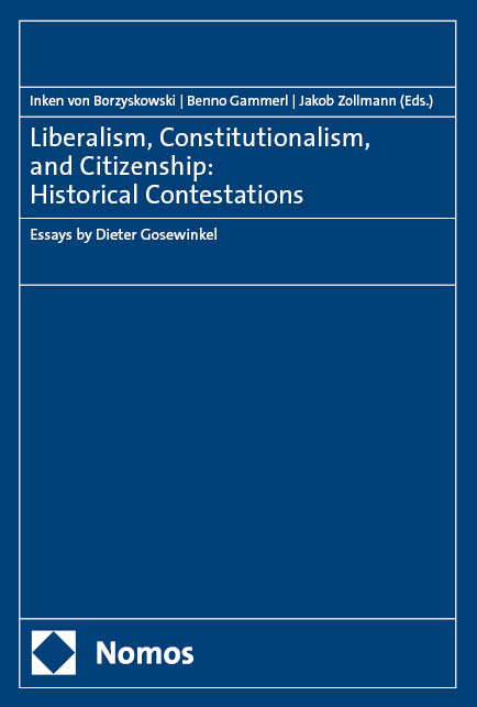 Liberalism, Constitutionalism, and Citizenship: Historical Contestations - 