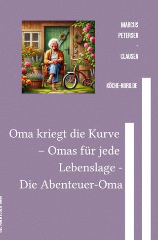 Omas für jede Lebenslage / Oma kriegt die Kurve – Omas für jede Lebenslage -