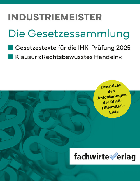 Industriemeister - Die Gesetzessammlung - 