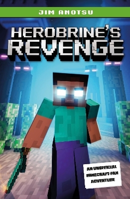 Herobrine's Revenge - Jim Anotsu