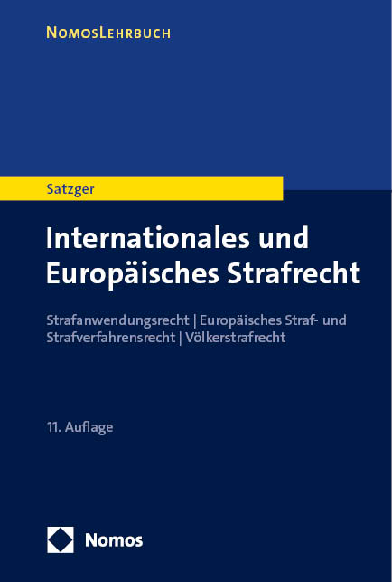 Internationales und Europ&auml;isches Strafrecht - Helmut Satzger