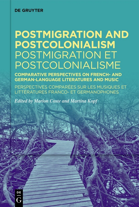 Postmigration and Postcolonialism / Postmigration et postcolonialisme - 