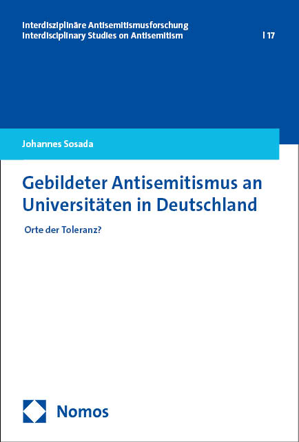 Gebildeter Antisemitismus an Universit&auml;ten in Deutschland - Johannes Sosada