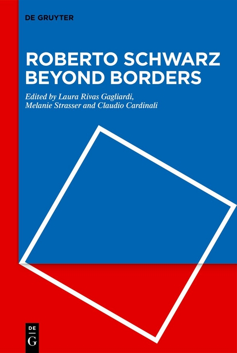 Roberto Schwarz Beyond Borders - 