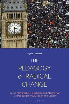 The Pedagogy of Radical Change