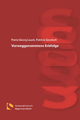 Vorweggenommene Erbfolge - Franz-Georg Lauck, Patricia Goratsch