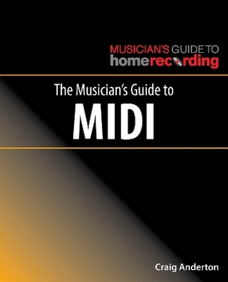 The Musician's Guide to MIDI