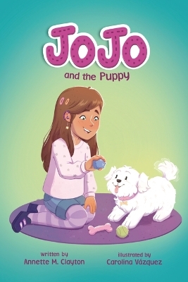 JoJo and the Puppy - Annette M. Clayton