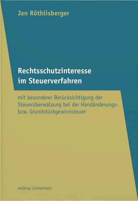 Rechtsschutzinteresse im Steuerverfahren - Jan R&ouml;thlisberger
