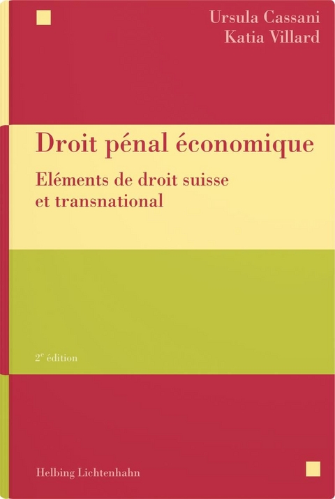 Droit p&eacute;nal &eacute;conomique - Ursula Cassani, Katia Villard
