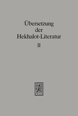 &Uuml;bersetzung der Hekhalot-Literatur - 