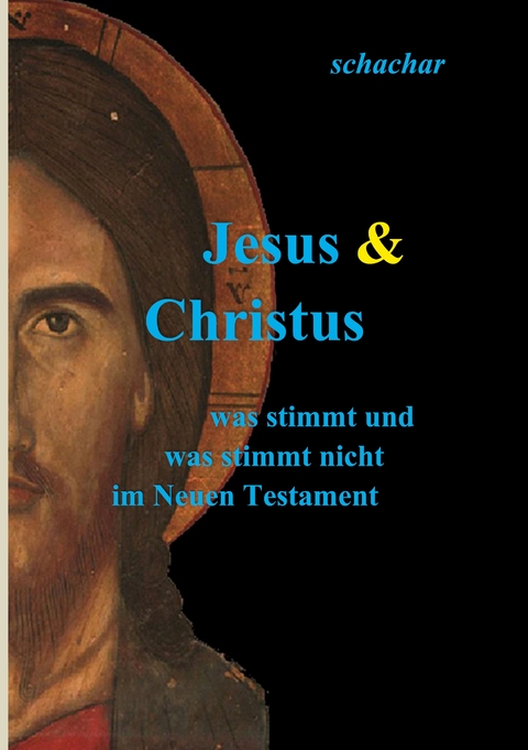 Jesus & Christus - schachar shahar