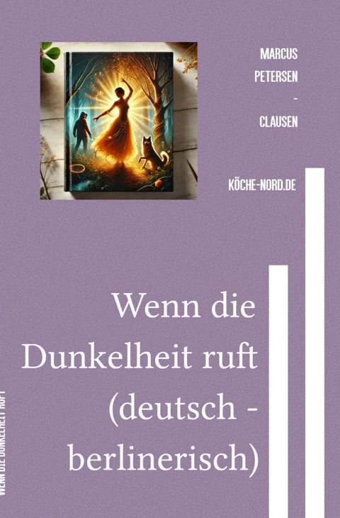 Wenn die Dunkelheit ruft (deutsch - berlinerisch) - Marcus PC Petersen - Clausen
