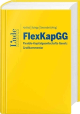 FlexKapGG | Flexible-Kapitalgesellschafts-Gesetz - Johannes Feilmair, Claudia Fochtmann-Tischler, Roman Gruber, Daniel Habich, Franz Hartlieb, Johannes Heinrich, Mathias Huber, Niklas Kerschbaumer, Thomas Kulnigg, Andreas Lengger, Christoph M&uuml;ller-Klemen, Maximilian Nutz, Klaus Pateter, Beatrix Schima, Sophie Schubert, Katharina Sch&uuml;ttelkopf, Zurab Simonishvili, Fabian Spendel, Stephan Strass, Teresa Waidmann