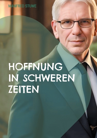 Hoffnung in schweren Zeiten