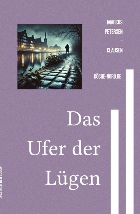 Das Ufer der L&uuml;gen - Marcus PC Petersen - Clausen