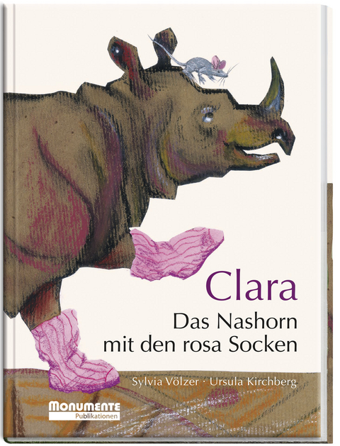 Clara. Das Nashorn mit den rosa Socken - Sylvia V&ouml;lzer