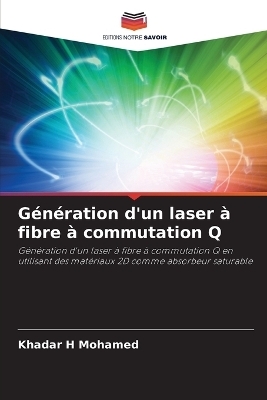G&eacute;n&eacute;ration d'un laser &agrave; fibre &agrave; commutation Q - Khadar H Mohamed