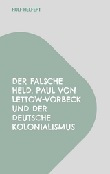 Der falsche Held. - Rolf Helfert