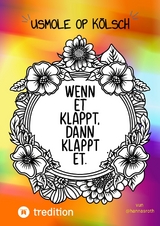 Usmole op KÖLSCH - Das KÖLSCHE Malbuch - Hanna Roth
