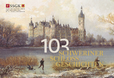 103 Schweriner Schlossgeschichten