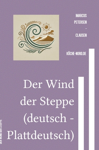 Der Wind der Steppe (deutsch - Plattdeutsch)