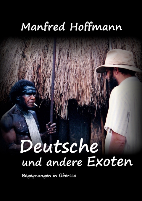 Deutsche und andere Exoten - Manfred Hoffmann