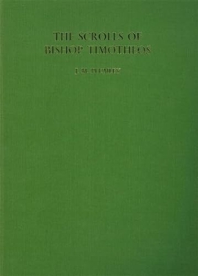 The Scrolls of Bishop Timotheus - J.Martin Plumley