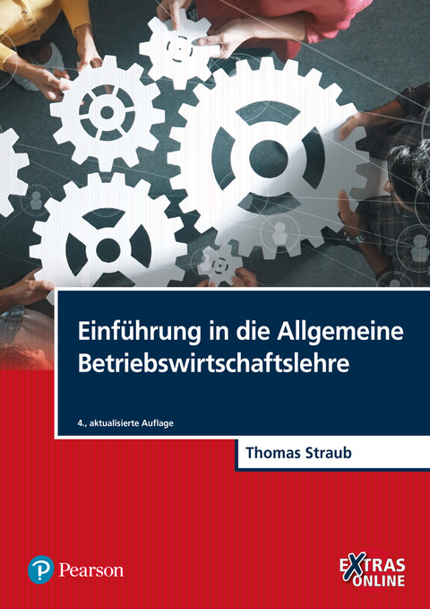 Einf&uuml;hrung in die Allgemeine Betriebswirtschaftslehre - Thomas Straub