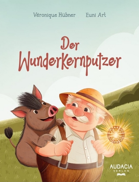Der Wunderkernputzer - Véronique Hübner