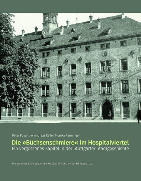 Die "B&uuml;chsenschmiere" im Hospitalviertel - Andreas Keller, Monika Renninger, Peter Poguntke
