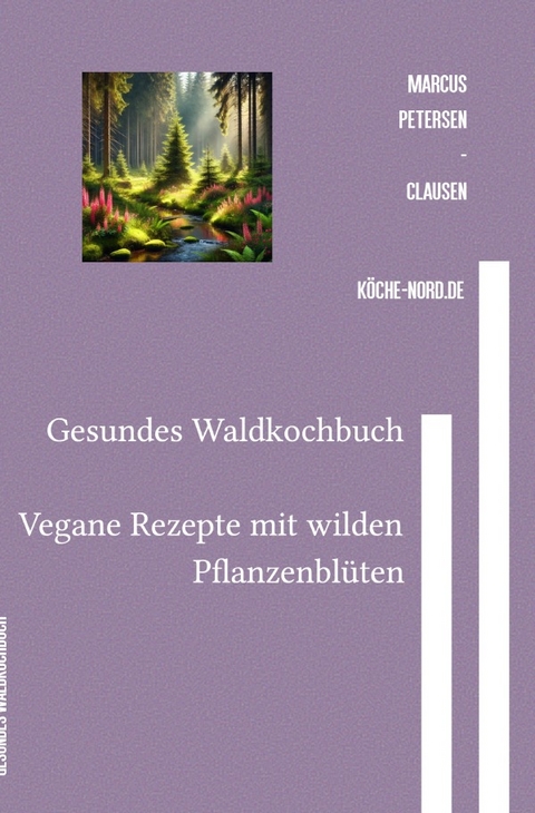 Gesundes Waldkochbuch - Marcus PC Petersen - Clausen