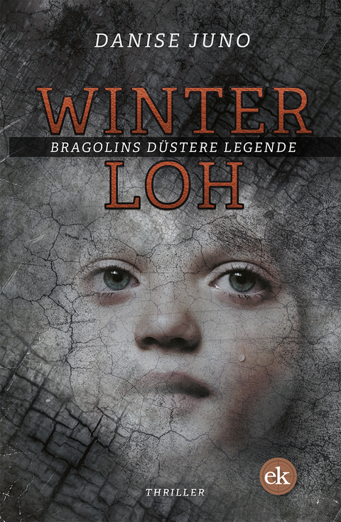 Winterloh. Bragolins d&uuml;stere Legende - Danise Juno