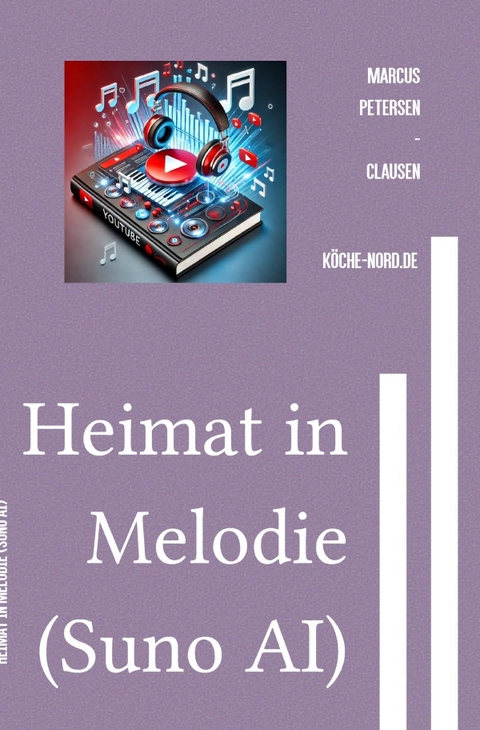 Heimat in Melodie (Suno AI) - Marcus PC Petersen - Clausen